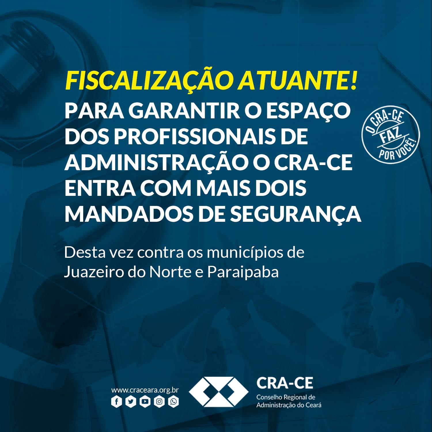 Para garantir o espaço dos profissionais de Administração o CRA-CE entra com mais dois mandados de segurança